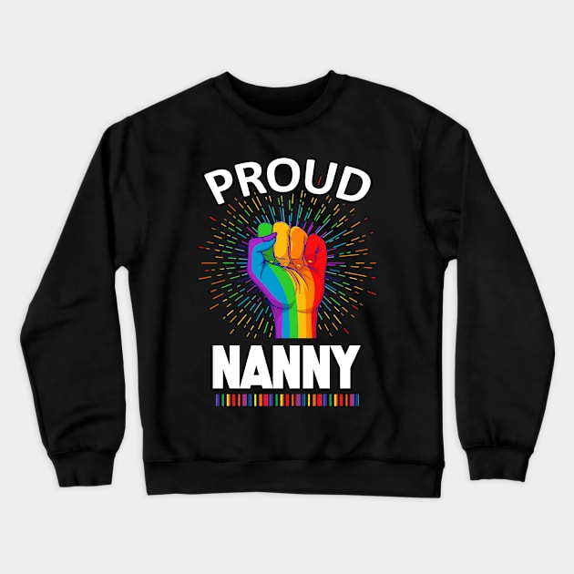 Proud Nanny Gay Lgbt Crewneck Sweatshirt by adrinalanmaji